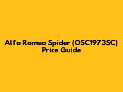 Alfa Romeo Spider (OSC1973SC) Price Guide